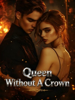 Queen Without A Crown,