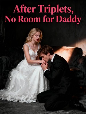 After Triplets, No Room for Daddy