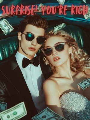 Surprise! You're Rich,