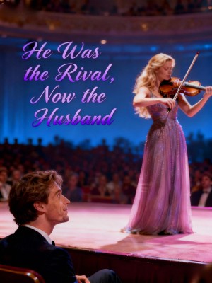 He Was the Rival, Now the Husband,