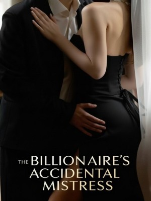 The Billionaire's Accidental Mistress