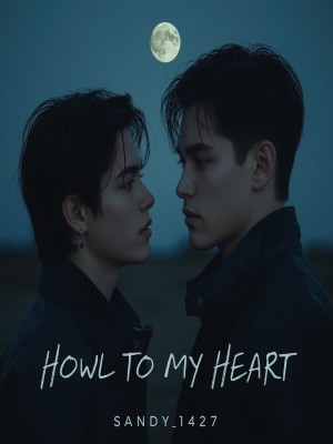 Howl To My Heart,Sandy_1427