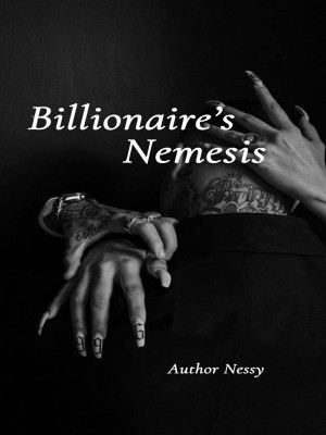 Billionaires Nemesis,Nessy ?