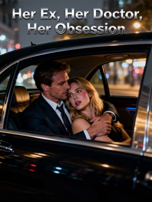 Her Ex, Her Doctor, Her Obsession,