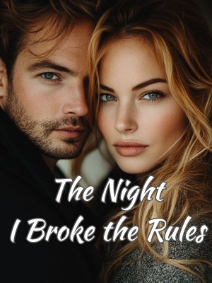The Night I Broke the Rules