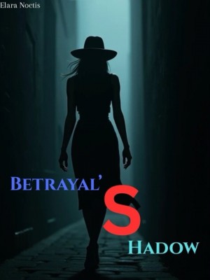 Betrayals Shadow,Elara Notis