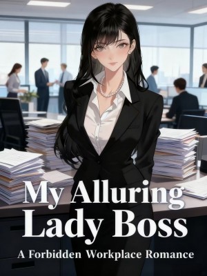 My Alluring Lady Boss: A Forbidden Workplace Romance,