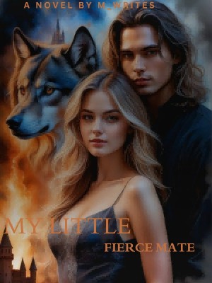 My Little Fierce Mate,M-writes