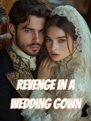 Revenge in a Wedding Gown,