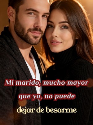 Mi marido, mucho mayor que yo, no puede dejar de besarme