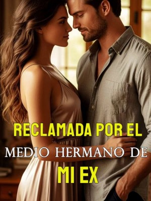 Reclamada por el medio hermano de mi ex