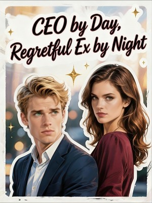 CEO by Day, Regretful Ex by Night,