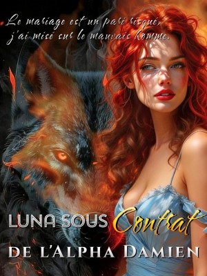 Luna sous Contrat de l'Alpha Damien
