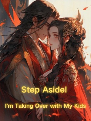 Step Aside! I'm Taking Over with My Kids,