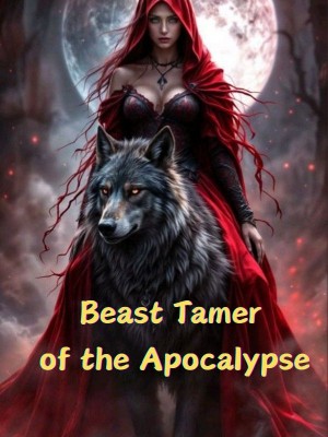 Beast Tamer of the Apocalypse,