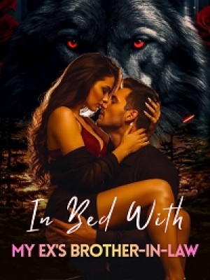 In Bed With My Ex's Brother-in-Law,Ady Daniels