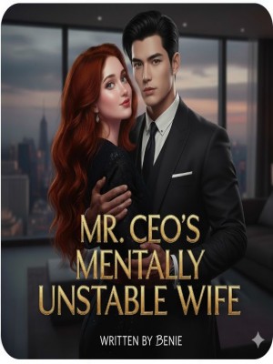 Mr Ceo's Mentally Unstable Wife,Benai2