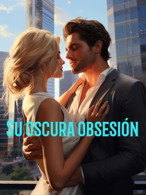 Su oscura obsesión