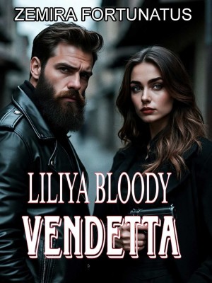 LILIYA BLOODY VENDETTA,Zemira Fortunatus