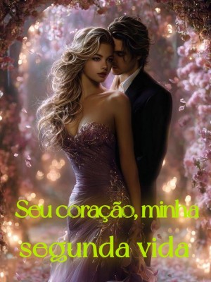 Seu coração, minha segunda vida