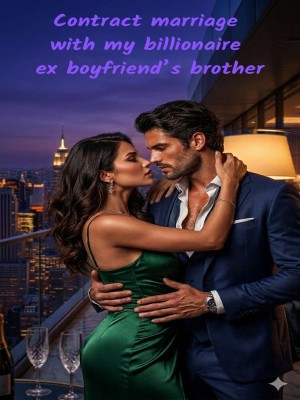 Contract Marriage With My Billionaire Ex Boyfriend Brother,GRI