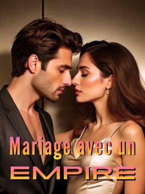 Mariage avec un Empire
