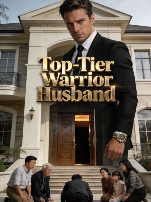 Top-Tier Warrior Husband,