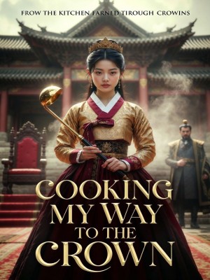 Cooking My Way To The Crown,Zeenah's Libary