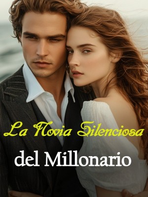 La Novia Silenciosa del Millonario