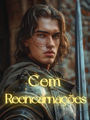 Cem Reencarnações