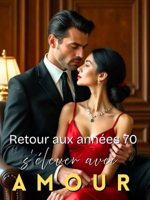 Retour aux années 70, s'élever avec amour