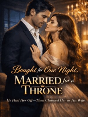 Bought For One Night, Married For A Throne