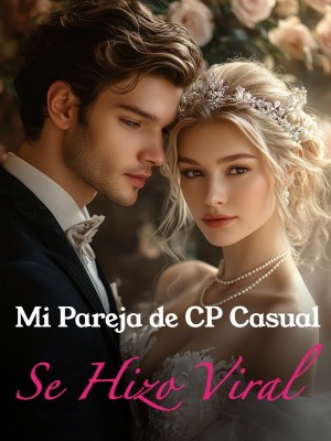 Mi Pareja de CP Casual Se Hizo Viral