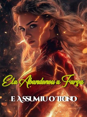 Ela Abandonou a Farsa e Assumiu o Trono