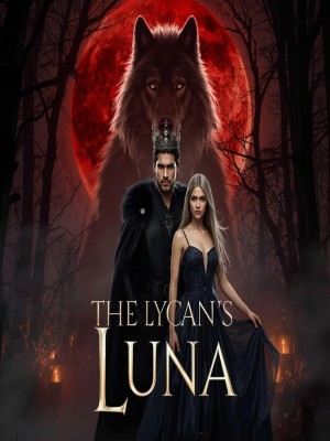 The Lycan's Luna,Sandy_1427