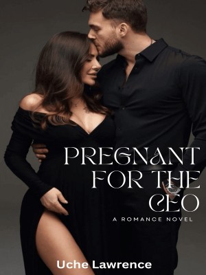 Pregnant For The CEO,Uche Lawrence