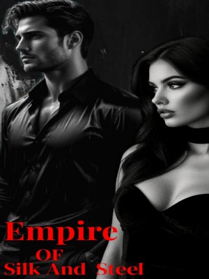 Empire Of Silk And Steel