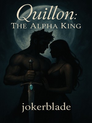 Quillon: The Alpha King,jokerblade
