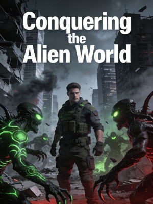 Conquering the Alien World,