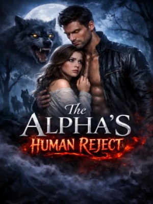 The Alpha's Human Reject,Mimi_g
