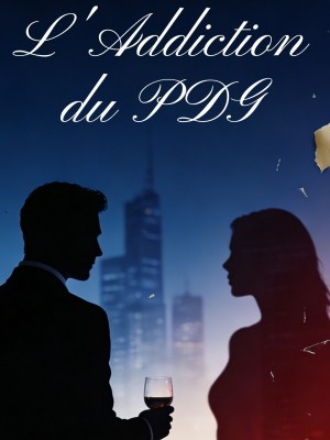 L'Addiction du PDG