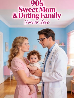 90s Sweet Mom & Doting Family,