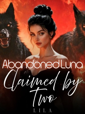 Abandoned Luna: Claimed by Two,Lila
