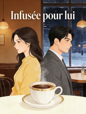 Infusée pour lui