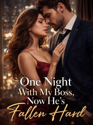 One Night With My Boss, Now He's Fallen Hard,Ela Osaretin