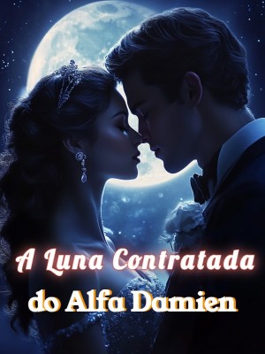 A Luna Contratada do Alfa Damien