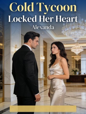 Cold Tycoon Locked Her Heart,