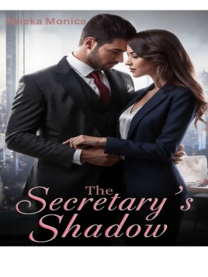 The Secretary's Shadow,Monica_writes