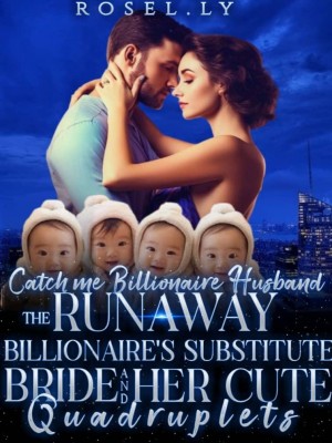 Catch Me Billionaire Husband,Rosel_Li