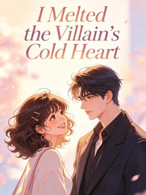 I Melted the Villain's Cold Heart,